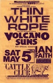 Thin White Rope / Volcano Suns / Ian Faith on May 5, 1990 [305-small]