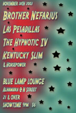 Brother Nefarious / Las Pesadillas / Hypnotic IV / Kentucky Slim & Horsepower on Nov 28, 2003 [535-small]
