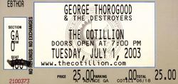 tags: George Thorogood & The Destroyers, Wichita, Kansas, United States, Ticket, The Cotillion - George Thorogood & The Destroyers on Jul 1, 2003 [125-small]