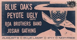Blue Oaks / Peyote Ugly / The Roa Brothers Band / Josiah Gathing on Aug 8, 2019 [495-small]