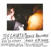 Fire Is Motion / JPEGMAFIA / Teenage Halloween / Ameer of the Universe on Sep 22, 2017 [118-small]