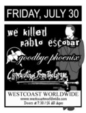 We Killed Pablo Escobar / Conducting From The Grave / Goodbye Phoenix / League on Jul 30, 2004 [094-small]