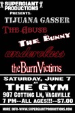 Tijuana Gasser / The Abuse / The Bunny / Underclass / The Burn Victims on Jun 7, 2003 [296-small]