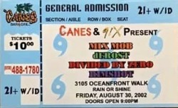 tags: Mix Mob, D-Frost, Divided by Zero, San Diego, California, United States, Setlist, Gig Poster, Ticket, Merch, Crowd, Gear, Stage Design, Canes Bar and Grill - Mix Mob / D-Frost / Divided by Zero on Aug 30, 2002 [417-small]