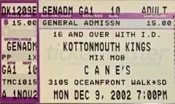 tags: Mix Mob, Kottonmouth Kings, San Diego, California, United States, Crowd, Gig Poster, Ticket, Setlist, Merch, Gear, Stage Design, Canes Bar and Grill - Mix Mob / Kottonmouth Kings on Dec 9, 2002 [419-small]