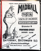 Madball / Crown of Thornz / Vision of Disorder / Disassociate / District 9 / Profound Effect / Down Low on Dec 23, 1995 [315-small]