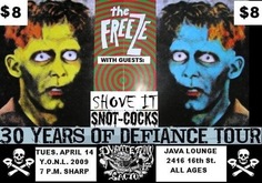 The Freeze / Snot Cocks / Shove It on Apr 14, 2009 [276-small]