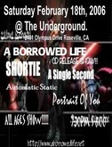 Shortie / A Single Second (CD Release) / A Borrowed Life / Automatic Static / Portraits of You on Feb 18, 2006 [505-small]