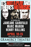 Janeane Garofalo / Marc Maron / Henry Rollins on Apr 13, 2007 [914-small]