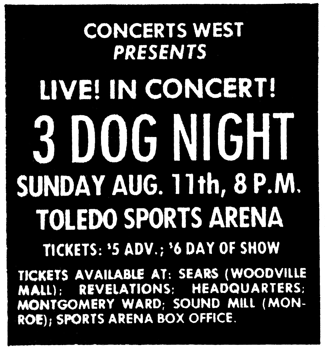 Aug 11, 1974 Three Dog Night at Toledo Sports Arena Toledo, Ohio
