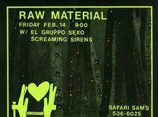 Raw Material / Screamin' Sirens / El Grupo Sexo on Feb 14, 1986 [802-small]