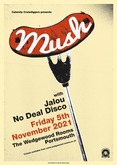 Mush (Leeds) / Jalou / No Deal Disco on Nov 5, 2021 [956-small]