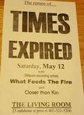 TIMES EXPIRED / What Feeds the Fire / Closer Than Kin / Carrion / Ishmael on May 12, 2001 [159-small]