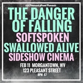 The Danger of Falling / SoftSpoken / Swallowed Alive / Sideshow Cinema on Feb 11, 2018 [258-small]