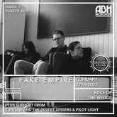 Fake Empire (UK) / Torture and The Desert Spiders / Pilot Light on Feb 27, 2022 [194-small]