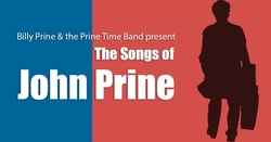 Billy Prine and The Prine Time Band Present The Songs Of John Prine on Feb 3, 2022 [636-small]