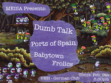 MEISA Presents: Dumb Talk / Babytown Frolics / Ports of Spain on Feb 9, 2012 [446-small]