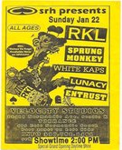 Rich Kids On LSD / Sprung Monkey / White Kaps / Lunacy / Entrust on Jan 22, 1995 [701-small]