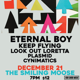 Eternal Boy / Keep Flying / Look Out Loretta / Plasmid / Cynimatics on Dec 22, 2019 [435-small]