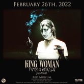 King Woman / Filth Is Eternal / Pastoral on Feb 26, 2022 [806-small]