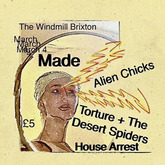 House Arrest / Torture and The Desert Spiders / Alien Chicks / MADE on Mar 4, 2022 [570-small]
