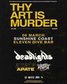 Thy Art Is Murder / Deadlights / APATE / Virtues on Mar 6, 2022 [956-small]