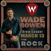 Wade Bowen / Drew Cooper on Mar 13, 2022 [335-small]