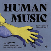 Human Music / Body Horror / Pigeonhole on Mar 26, 2022 [009-small]