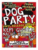 Dog Party / Kepi / Nacho Business on Dec 30, 2011 [370-small]