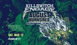 Killswitch Engage / August Burns Red / Light the Torch on Mar 12, 2022 [901-small]