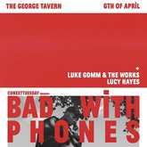 Bad With Phones / Luke Gomm & The Works / Lucy Hayes on Apr 6, 2022 [066-small]