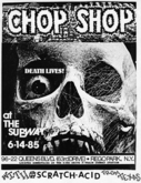 Scratch Acid / Chop Shop on Jun 14, 1985 [310-small]