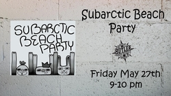 Subarctic Beach Party on May 27, 2022 [663-small]