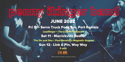 Penny Ikinger / The On and Ons / Paul Berwick's Magnetic Quartet on Jun 11, 2022 [998-small]