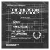 Thurston Moore Group / Tim Burgess (DJ Set) / Sorry on Nov 7, 2017 [700-small]