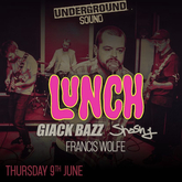 Lunch / Giack Bazz / Shoshy / Francis Wolfe on Jun 9, 2022 [062-small]