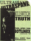 Ultraspank / Relative Ash / Killswitch / Truth on Apr 25, 2000 [202-small]