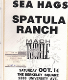 SeaHags / Spatula Ranch / Mach Turtle on Oct 14, 1989 [266-small]