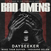 Bad Omens / Dayseeker / Make Them Suffer / Thousand Below on Dec 3, 2022 [435-small]