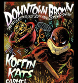 Downtown Brown / Koffin Kats / Carmel Liburdi / Hillbilly Knife Fight on Aug 6, 2022 [600-small]