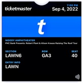 E-tickets SUCK!, Robert Plant ● Alison Krauss on Sep 4, 2022 [807-small]