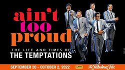 Ain't Too Proud the Life & Times of The Temptations on Sep 20, 2022 [927-small]