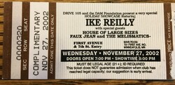 Ike Reilly / House of Large Sizes / Faux Jean / Melismatics on Nov 27, 2002 [718-small]