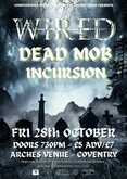 WIRED THC / Dead Mob / Incursion on Oct 28, 2022 [889-small]