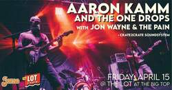 jon wayne and the pain / Aaron Kamm & The One Drops on Apr 15, 2022 [125-small]
