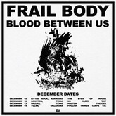 Frail Body / Blood Between Us / The Optimist on Dec 13, 2021 [280-small]