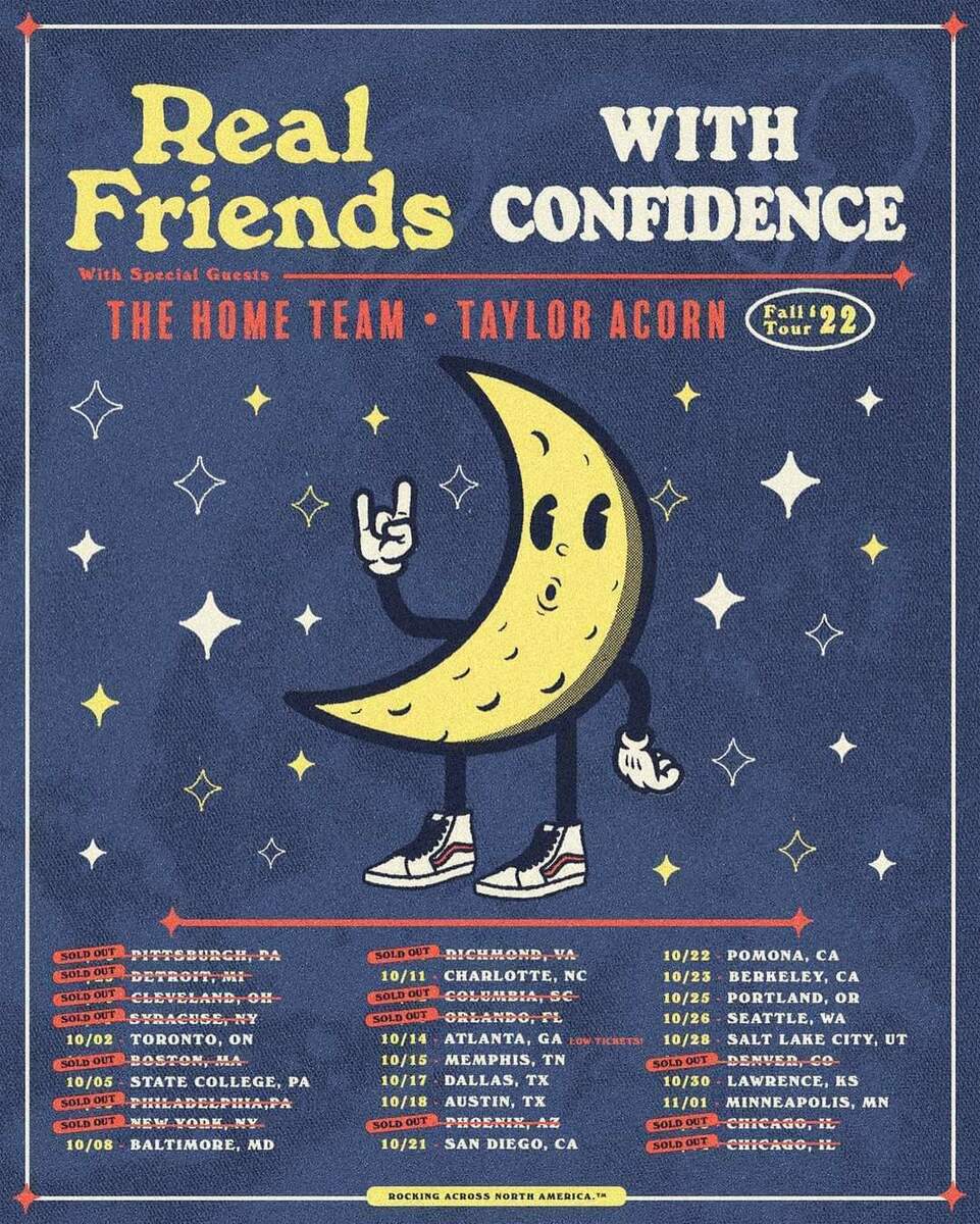 Nov 03, 2022 Real Friends / With Confidence / The Home Team / Taylor