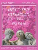 Heavytrip / Hyperbolic / Gutternaut / Big Drag on Jul 29, 2022 [992-small]