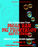 MEGA RAN + FRONTALOT - The Octoberpus Tour on Oct 16, 2022 [108-small]