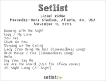 Lionel Richie - Song Setlist, tags: Lionel Richie, Setlist, Mercedes Benz Stadium - Billy Joel / Lionel Richie / Sheryl Crow on Nov 11, 2022 [548-small]